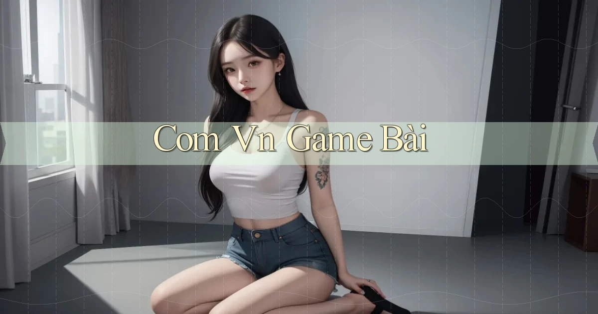 com vn Game bài