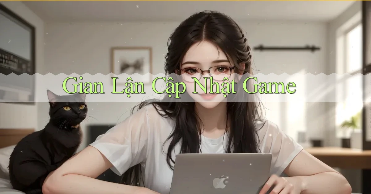 Gian lận Cập nhật game