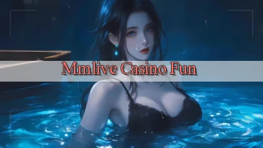 mmlive casino fun