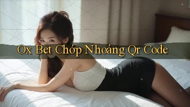 ox bet chớp nhoáng qr code