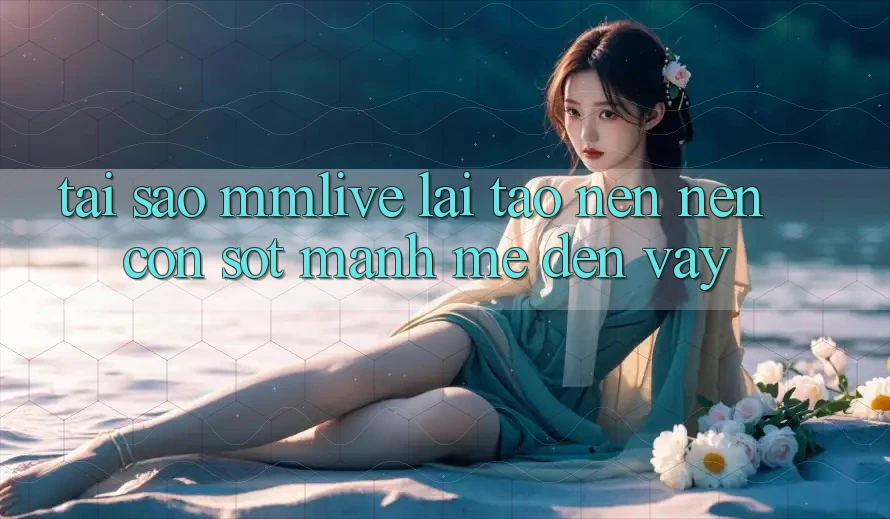 Tại Sao MMLive Lại Tạo nên Nên Cơn Sốt Mạnh Mẽ Đến Vậy?