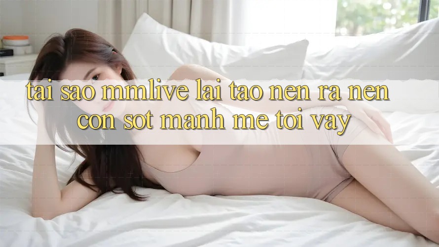 Tại Sao MMLive Lại Tạo nên ra Nên Cơn Sốt Mạnh Mẽ Tới Vậy?