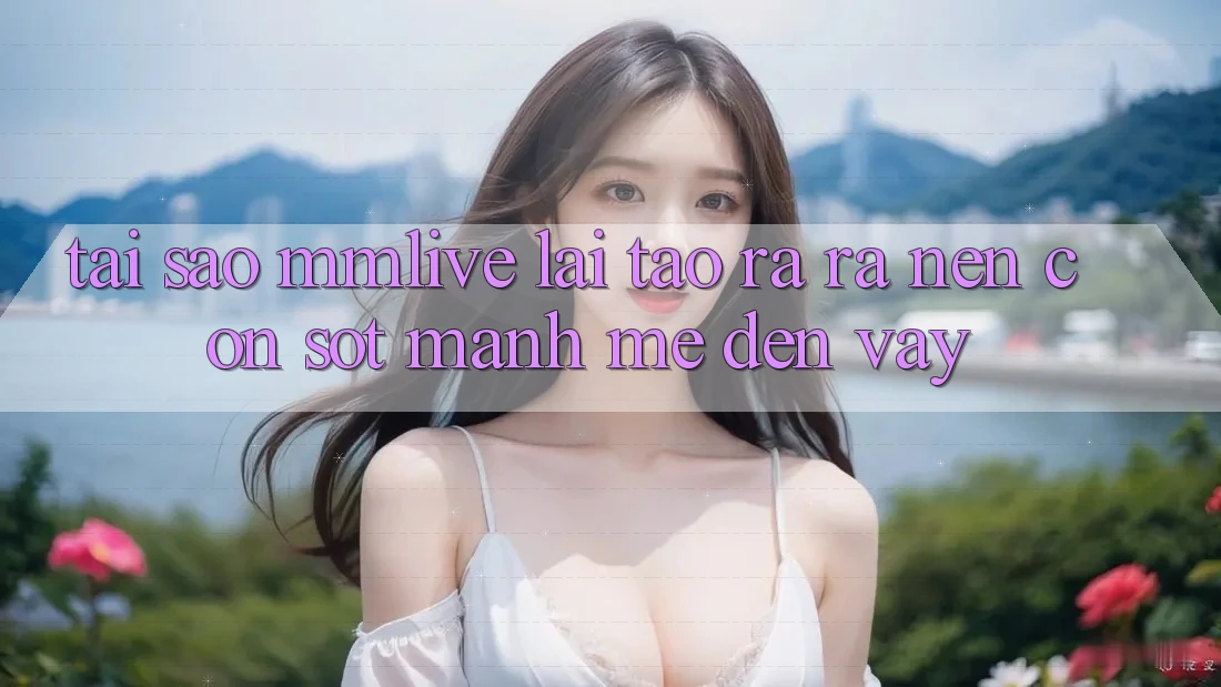 Tại Sao MMLive Lại Tạo ra ra Nên Cơn Sốt Mạnh Mẽ Đến Vậy?